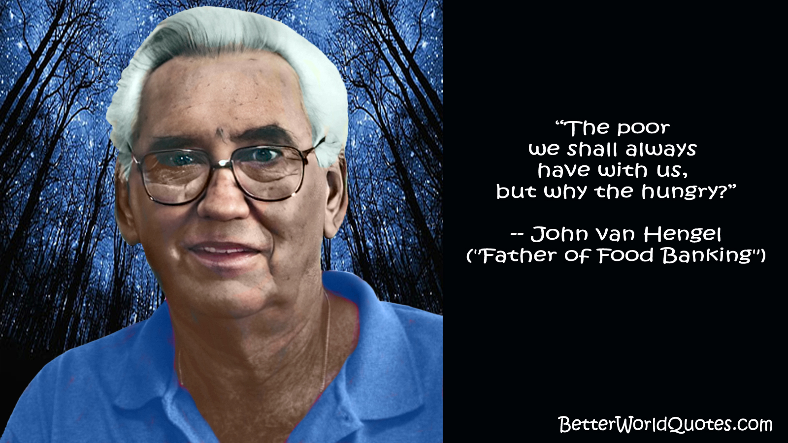 John van Hengel: The poor we shall always  have with us, but why the hungry?